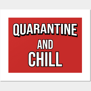 Quarantine and chill Posters and Art